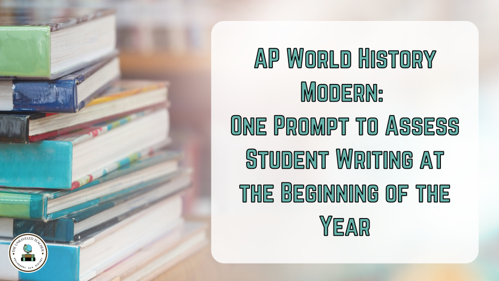 AP World History writing prompt to assess student writing